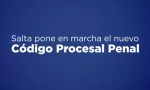 Salta pone en marcha su nuevo Código Procesal Penal y consolida el sistema acusatorio