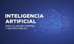 Mañana lanzarán cursos de Inteligencia Artificial para su uso en control y gestión pública