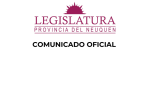 COMUNICADO DE PRENSA LEGISLATURA DE LA PROVINCIA DEL NEUQUÉN