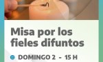 EL 2 DE NOVIEMBRE SE REALIZARÁ LA MISA POR LOS FIELES DIFUNTOS
