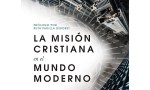 Una mirada integral a la misión cristiana en el siglo XXI