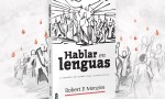 Un análisis profundo sobre el don de lenguas: la propuesta teológica de Robert P. Menzies