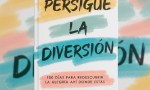 Persigue la diversión: Annie F. Downs presenta un devocional de 100 días para redescubrir la alegría 